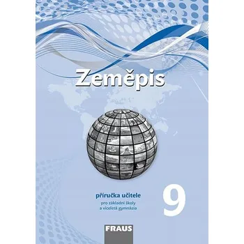Zeměpis 9 Příručka učitele Miroslav Marada