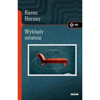 Wykłady ostatnie - Karen Horney