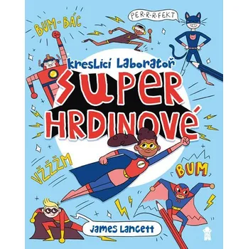 Superhrdinové: Kreslicí laboratoř