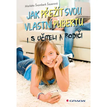 Kniha Jak přežít svou vlastní pubertu