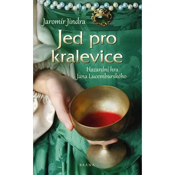 Kniha Jed pro kralevice