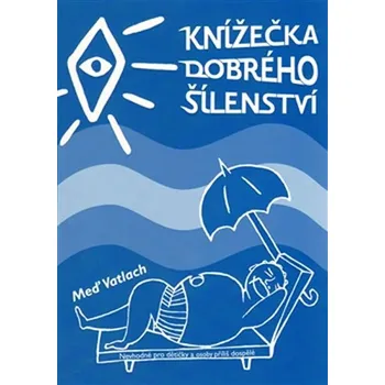 Knížečka dobrého šílenství