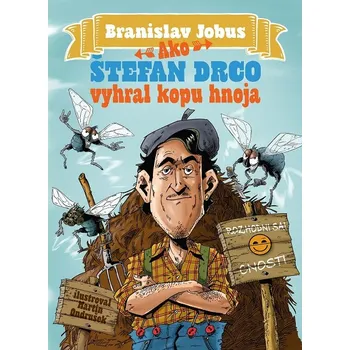 Kniha Ako Štefan Drco vyhral kopu hnoja