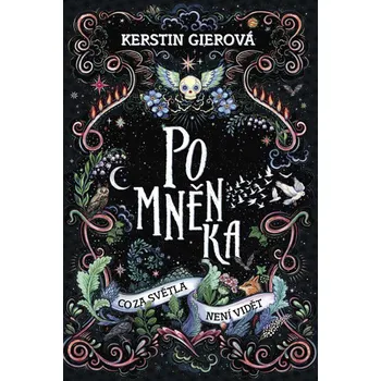 Kniha Pomněnka: Co za světla není vidět