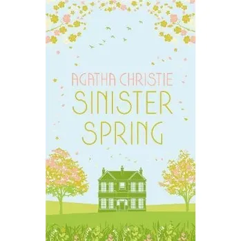 Cizí jazyk Sinister Spring: Murder and Mystery from the Queen of Crime