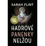 Hadrové panenky nelžou - Sarah Flint…