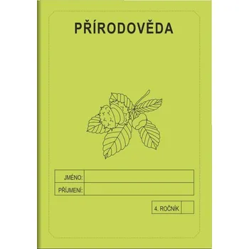 Přírodní věda Přírodověda 4. ročník - školní sešit