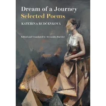 Cizojazyčná kniha Dream of a Journey: Selected Poems