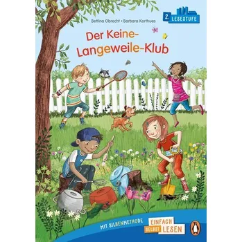 První čtění Penguin JUNIOR - Einfach selbst lesen: Der Keine-Langeweile-Klub - Obrecht, Bettina