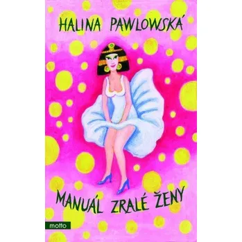 Kniha Manuál zralé ženy