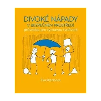 Umění Divoké nápady v bezpečném prostředí