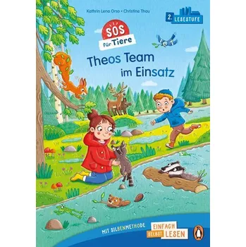 První čtění Penguin JUNIOR - Einfach selbst lesen: SOS für Tiere - Theos Team im Einsatz (Lesestufe 2) - Orso, Kathrin-Lena