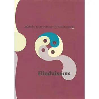 Kniha Základní texty východních náboženství 1. : Hinduismus
