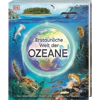 Příroda Erstaunliche Welt der Ozeane - Roth, Annie