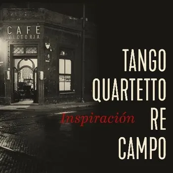 Zahraniční hudba CD Tango Quartetto Re Campo:Inspiración