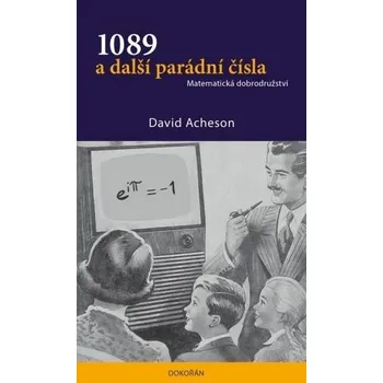 Technika 1089 a další parádní čísla - Matematická dobrodružství, 2. vydání - David Acheson