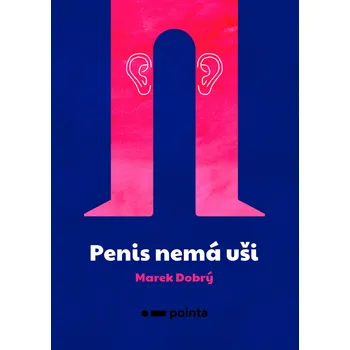 Kniha Penis nemá uši