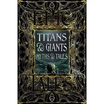 Cizojazyčná kniha Titans & Giants Myths & Tales: Epic Tales