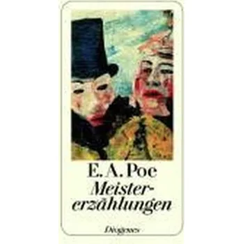 Meistererzählungen - Edgar Allan Poe [DE] (1998, Brožovaná, Diogenes)