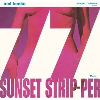 Zahraniční hudba LP Mel Henke: 77 Sunset Strip-per CLR 2018 Mono White Coloured Vinyl