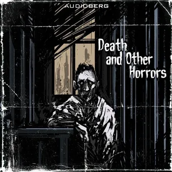 Death and Other Horrors - Howard Phillips Lovecraft - audiokniha