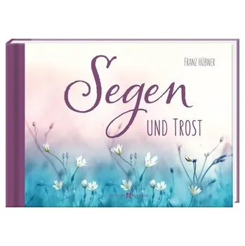 První čtění Segen und Trost - Hübner, Franz