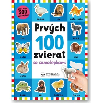 Bystrá hlava Prvých 100 zvierat so samolepkami - Kimberley Faria, Robyn Newton, Kate Ward
