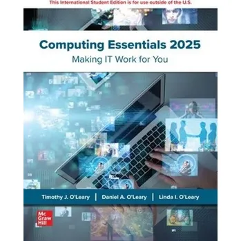 Cizojazyčná kniha Computing Essentials 2025: 2024 Release ISE - O'Leary, Timothy a O'Leary, Linda a O'Leary, Daniel