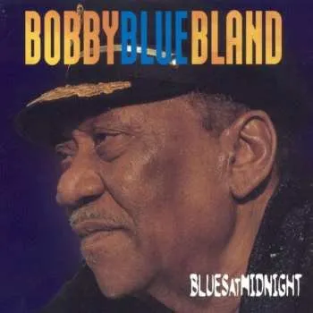 Zahraniční hudba CD Bobby Bland: Blues At Midnight 2003