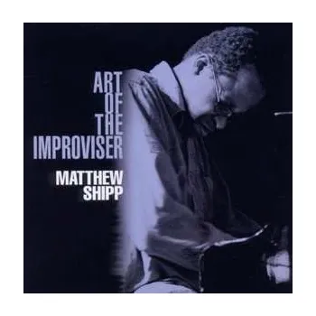 Zahraniční hudba 2CD Matthew Shipp: Art Of The Improviser 2011