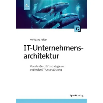 Technika IT-Unternehmensarchitektur - Keller, Wolfgang
