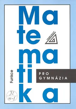 Matematika Funkce: Matematika pro gymnázia - Oldřich Odvárko (2010, brožovaná) + CD