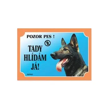 Tabulka Tady hlídám! Německý ovčák vlkošedý 1ks