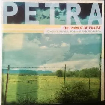 Zahraniční hudba CD Petra: The Power Of Praise - Songs Of Praise, Worship And Adoration 2023