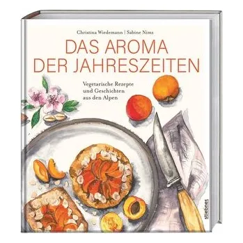 Das Aroma der Jahreszeiten - Wiedemann, Christina