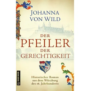 Der Pfeiler der Gerechtigkeit - Wild, Johanna von