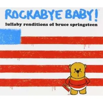 Zahraniční hudba CD Andrew Bissell: Rockabye Baby! Lullaby Renditions of Bruce Springsteen 2014