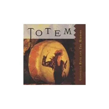 Zahraniční hudba CD Gabrielle Roth & The Mirrors: Totem 1994