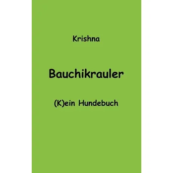 Bauchikrauler - Warmensteinach, Krishna von