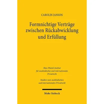 Formnichtige Verträge zwischen Rückabwicklung und Erfüllung - Janson, Carolin