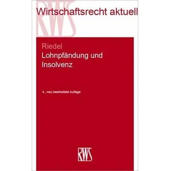 Lohnpfändung und Insolvenz - Riedel, Ernst [DE] (2024, Brožovaná, RWS Verlag)
