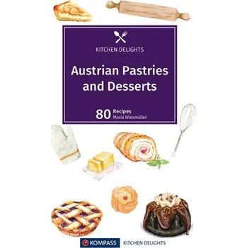 Austrian Pastries and Desserts - Wiesmüller, Maria