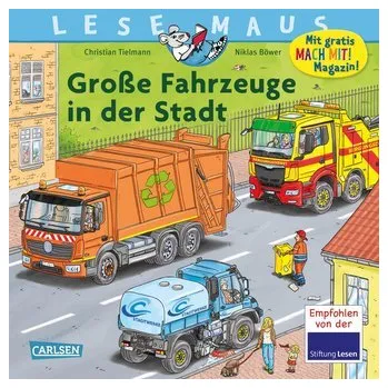 První čtění LESEMAUS 188: Große Fahrzeuge in der Stadt - Tielmann, Christian