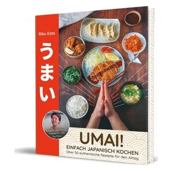 Umai! Einfach japanisch kochen - Riku Eats