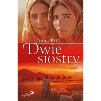 Dwie siostry - Anna Pliś