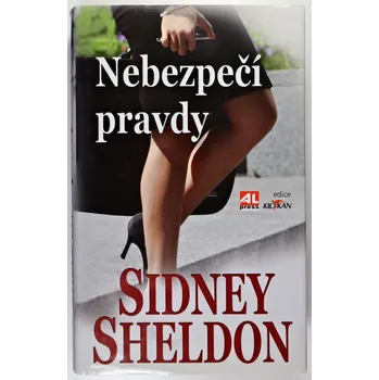 Nebezpečí pravdy - Sidney Sheldon