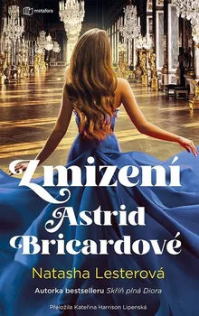 Zmizení Astrid Bricardové - Natasha Lester (2024, pevná)