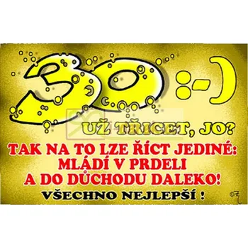 Žertovný předmět Laminovaná kartička - přání k 30, třicítka