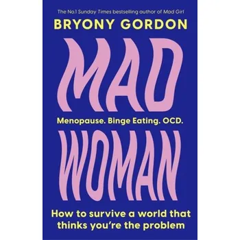 Populárně naučná literatura pro dospělé Mad Woman - Gordon, Bryony
