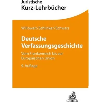 Deutsche Verfassungsgeschichte - Willoweit, Dietmar [DE] (2024, Brožovaná, C.H. Beck)